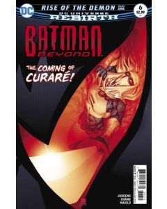 Batman Beyond (2016) #   6 Cover A (9.0-VFNM) 1st Curare