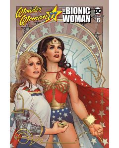 Wonder Woman '77 Meets The Bionic Woman (2016) #   6 VARIANT COVER (9.2-NM)