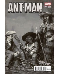 Ant-Man (2015) #   4 Cover B (9.2-NM) What the Duck?!