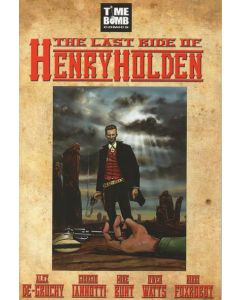 The Last Ride of Henry Holden (2012) # 1 1st Print (7.0-FVF)