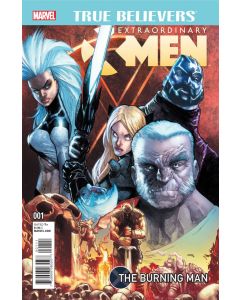 True Believers Extraordinary X-Men The Burning Man (2016) #   1 (9.0-NM)