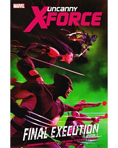 Uncanny X-Force TPB (2011) #   6 1st Print (9.2-NM) Final Execution